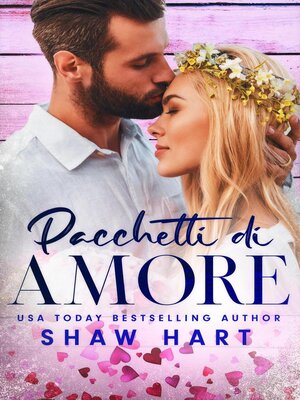 cover image of Pacchetti di Amore